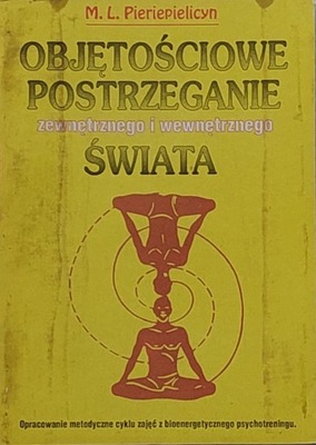 Pierepielicyn Objętościowe postrzeganie zewnętrznego i wewnętrznego świata