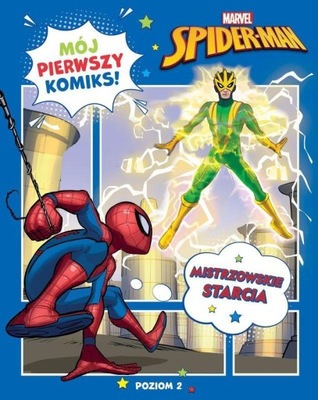 MISTRZOWSKIE STARCIA. MARVEL SPIDER-MAN. MÓJ...