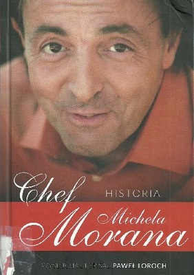 Chef Historia Michela Morana Paweł Loroch