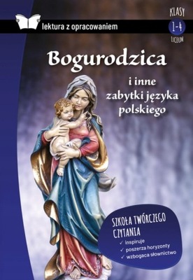 BOGURODZICA I INNE ZABYTKI JĘZYKA POLSKIEGO LEKTUR