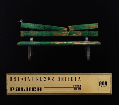 PALUCH: OSTATNI KRZYK OSIEDLA [CD] OKO / BOR 2016