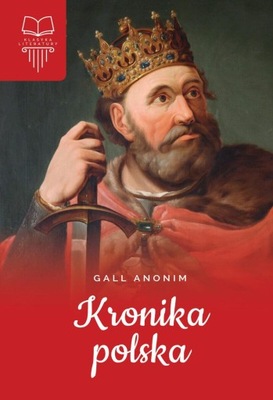 KRONIKA POLSKA, GALL ANONIM