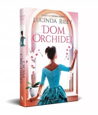 DOM ORCHIDEI - Lucinda Riley