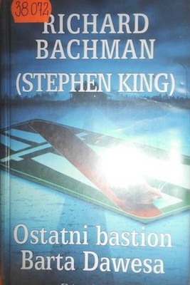 Ostatni bastion Barta Dawesa - Richard Bachman