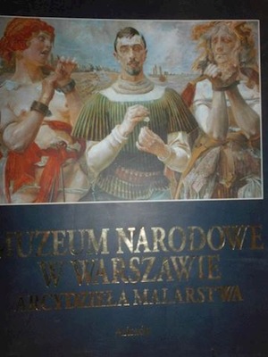 Muzeum Narodowe w Warszawie. Arcydzieła malarstwa