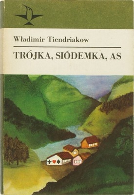 TRÓJKA, SIÓDEMKA, AS, Władimir Tiendriakow