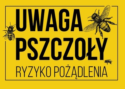 Tablica A4 PCV UWAGA PSZCZOŁY RYZYKO POŻĄDLENIA