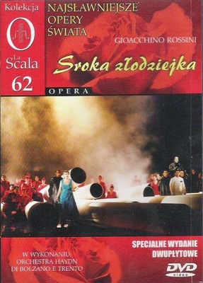 Dvd: GIOACCHINO ROSSINI - Sroka Złodziejka - Kolekcja La Scala OPERA 62