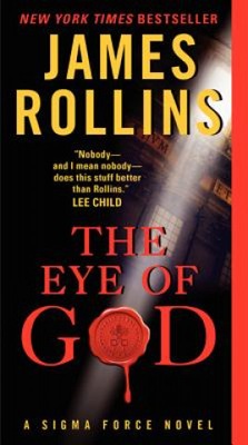 The Eye of God (Sigma Force) by James Rollins