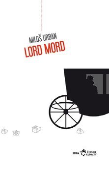 Milos Urban Lord Mord