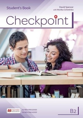 Checkpoint B2 Student's Book David Spencer, Monika Cichmińska