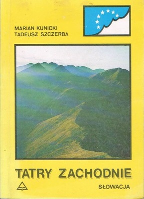 Słowackie Tatry Zachodnie Kunicki Szczerba