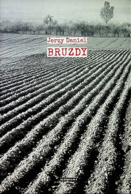 Jerzy Daniel - Bruzdy