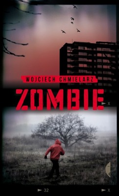 Zombie. Wojciech Chmielarz