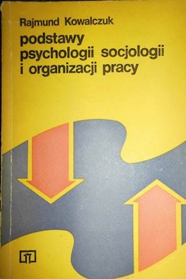 Podstawy psychologii socjologii - Kowalczuk