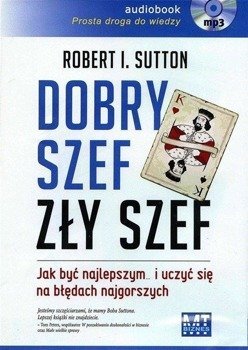 Dobry szef, zły szef, Robert I Sutton