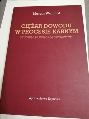 Ciężar dowodu w procesie karnym - Marcin Warchoł