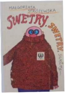 Swetry swetry swetry - M. Stróżewska
