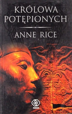 KRÓLOWA POTĘPIONYCH - Anne Rice [KSIĄŻKA]