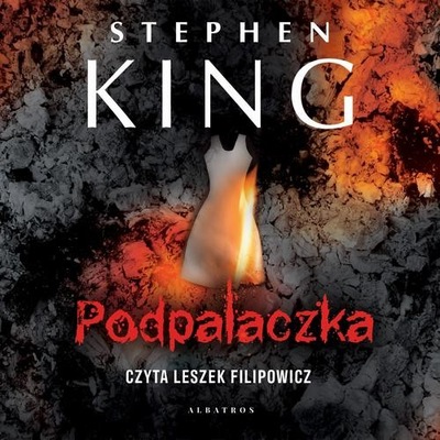 Podpalaczka - Stephen King | Audiobook