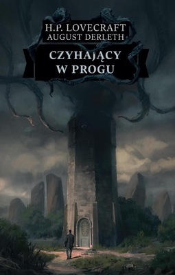 CZYHAJĄCY W PROGU, H.P. LOVECRAFT