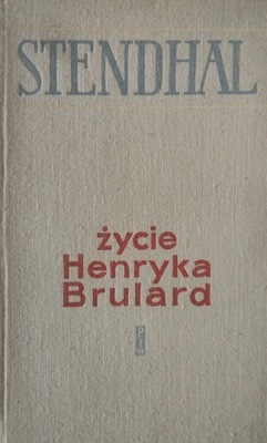 ŻYCIE HENRYKA BRULARD STENDHAL 1959
