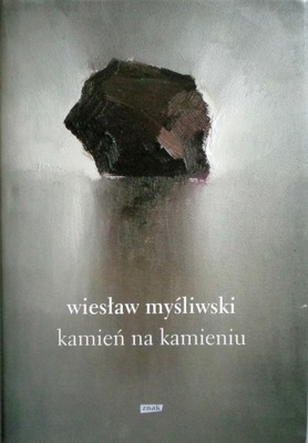 Kamień na kamieniu - Myśliwski