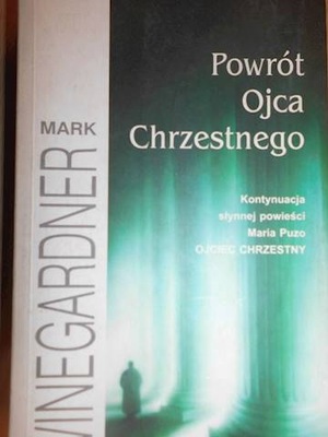 Powrót ojca chrzestnego - Mark Winegardner