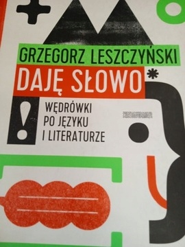 Daję słowo Grzegorz Leszczyński