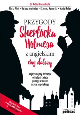 Przygody Sherlocka Holmesa z angielskim. Ciąg dalszy. Marta Fihel