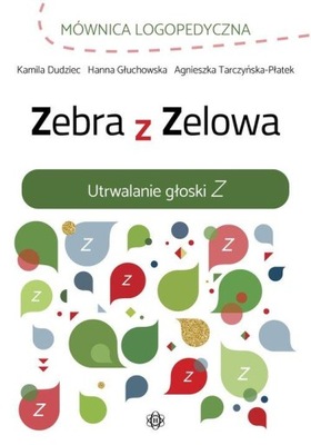 ZEBRA Z ZELOWA UTRWALANIE GŁOSKI Z LOGOPEDIA