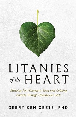 Litanies of the Heart Gerry Ken Crete