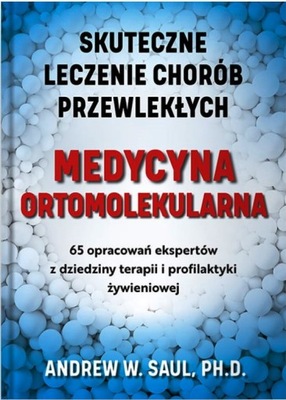 Medycyna ortomolekularna (Skuteczne lecznie chorób