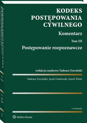 Kodeks postępowania cywilnego. Tom 3. Postępowanie rozpoznawcze. Ereciński