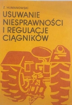 Usuwanie niesprawności i regulacje ciągników