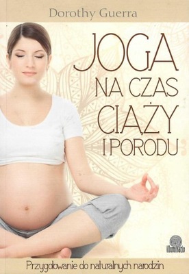 Guerra * Joga na czas ciąży i porodu