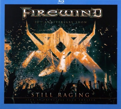 FIREWIND: STILL RAGING - 20TH ANNIVERSARY SHOW (BL