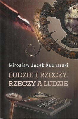 Ludzie i rzeczy. Rzeczy a ludzie