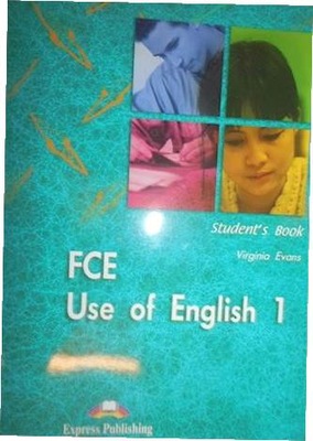FCE USE OF ENGLISH 1 STUDENT'S BOOK - EVANS