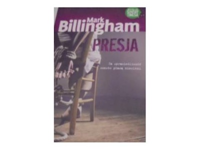 Presja - Mark Billingham