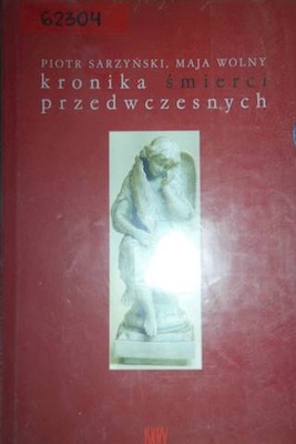 Kronika śmierci przedwczesnych - PiotrSarzyski