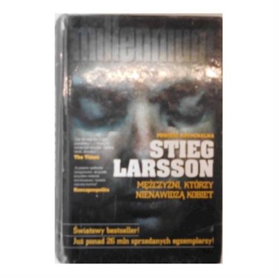 Mężczyzni którzy nienawidzą kobiet - Stieg Larsson