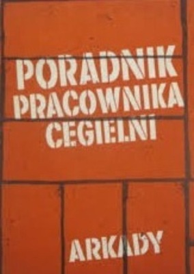 Poradnik pracownika cegielni