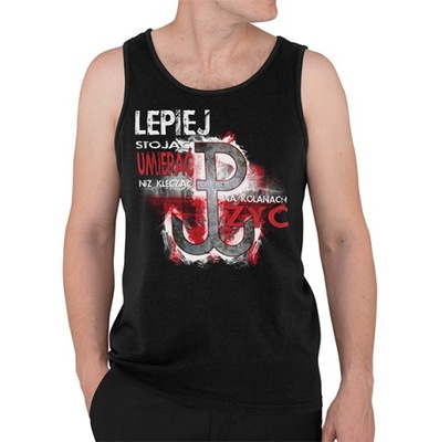 TANK TOP PATRIOTYCZNE LEPIEJ STOJĄC