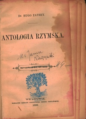ANTOLOGIA RZYMSKA - HUGO ZATHEY - 1898