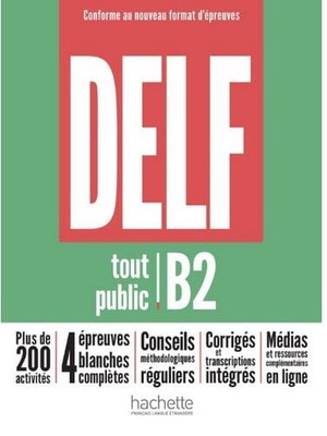 DELF Tout Public B2 Nouveau Format. Podręcznik