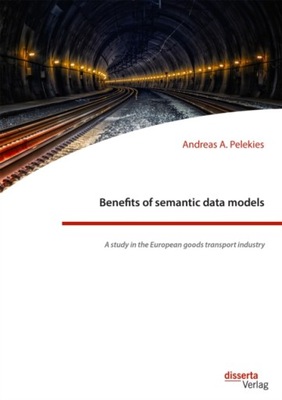 Benefits of semantic data models. A study in the E