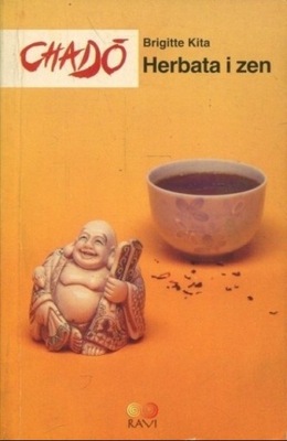 Brigitte Kita - Chado Herbata i zen