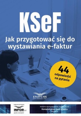 Ebook | KSeF Jak przygotować się do wystawiania e-faktur - Praca Zbiorowa