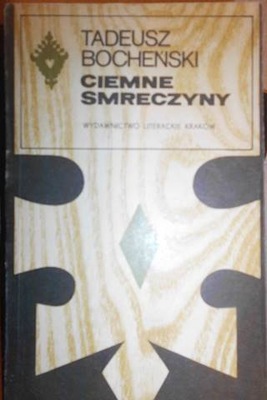 Ciemne smreczyny - Tadeusz Boccheński